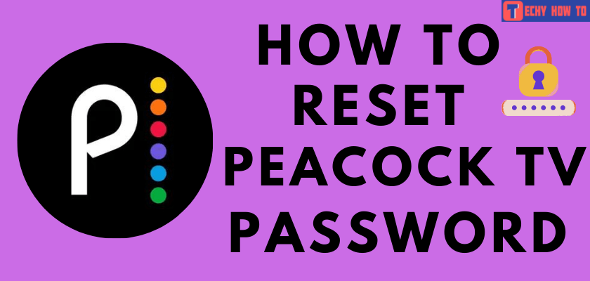 How to Reset Forgotten Peacock TV Password