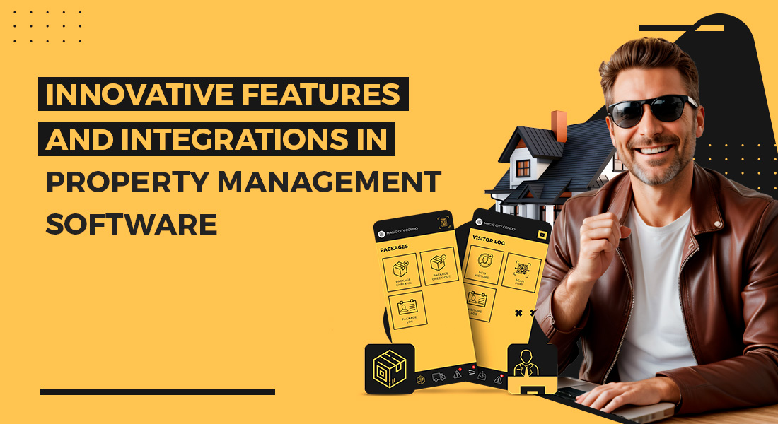 Innovative Features and Integrations in Property Management Software